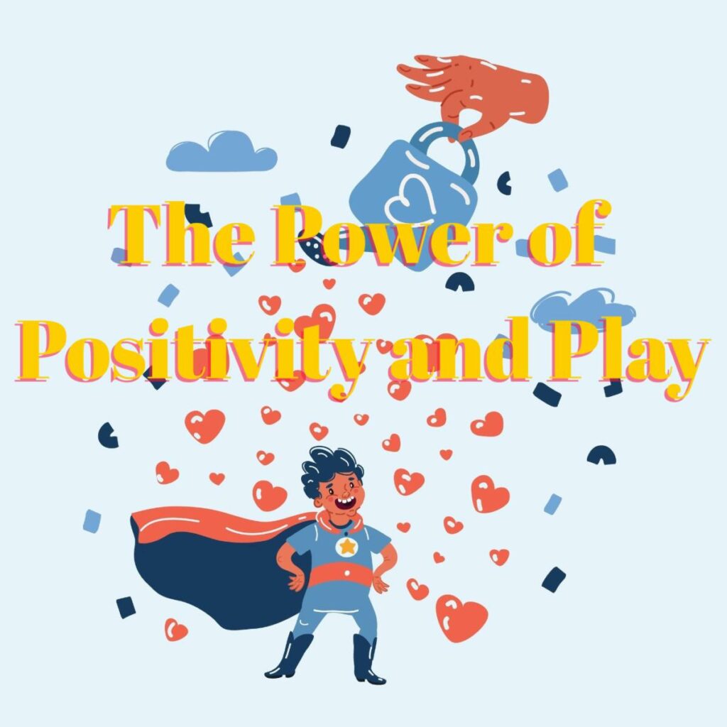 Positivity and the power of play